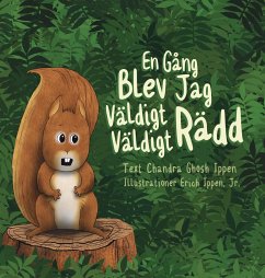 En Gång Blev Jag Väldigt Väldigt Rädd - Ippen, Chandra Ghosh