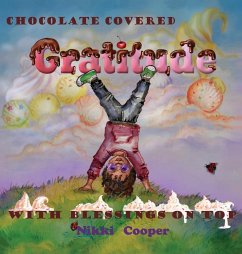 Chocolate Covered Gratitude With Blessings On Top - Cooper, Nikki