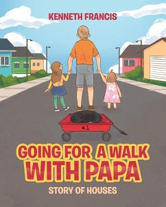 Going For A Walk With Papa: Story Of Houses - Francis, Kenneth