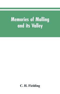 Memories of Malling and its valley; with a fauna and flora of Kent - Fielding, C. H.