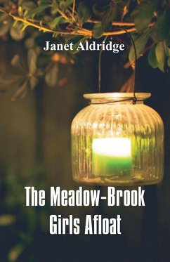 The Meadow-Brook Girls Afloat - Aldridge, Janet