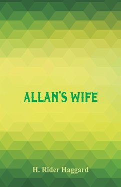 Allan's Wife - Haggard, H. Rider