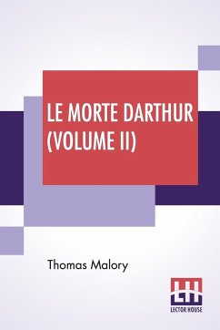 Le Morte Darthur (Volume II) - Malory, Thomas