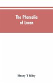 The Pharsalia of Lucan, literally translated into English prose with copious notes