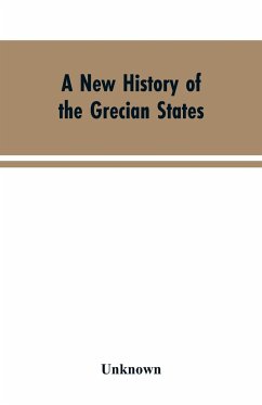 A New History of the Grecian States - Unknown