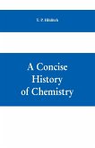 A concise history of chemistry