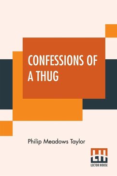 Confessions Of A Thug - Taylor, Philip Meadows