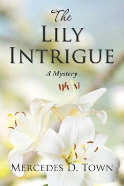 The Lily Intrigue - Town, Mercedes D.