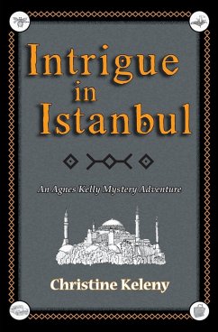 Intrigue in Istanbul - Keleny, Christine