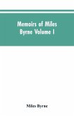 Memoirs of Miles Byrne Volume I