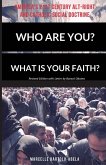 Who Are You? What is Your Faith? America's 21st Century Alt-Right and Catholic Social Doctrine