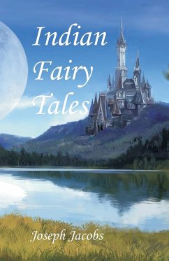 Indian Fairy Tales - Jacobs, Joseph