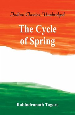 The Cycle of Spring - Tagore, Rabindranath