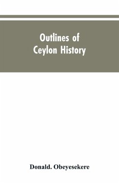 Outlines of Ceylon history - Obeyesekere, Donald