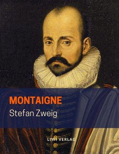 Montaigne - Zweig, Stefan