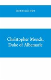 Christopher Monck, Duke of Albemarle