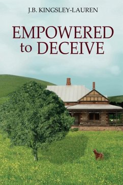 EMPOWERED TO DECEIVE - Kingsley-Lauren, J. B.