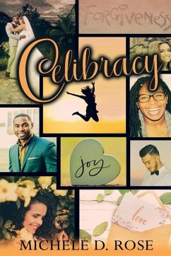 Celibracy! - Rose, Michele D. Celibracy! - Rose, Michele D.