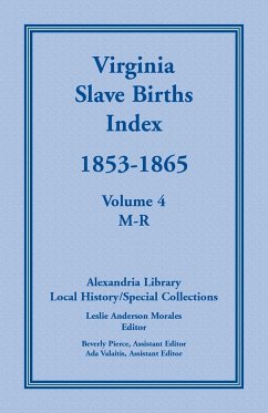 Virginia Slave Births Index, 1853-1865, Volume 4, M-R
