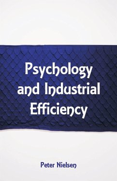 Psychology and Industrial Efficiency - Münsterberg, Hugo