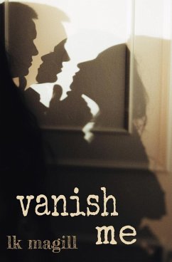 Vanish Me - Magill, Lk