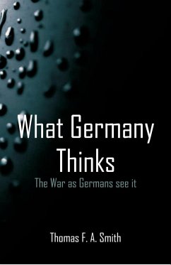 What Germany Thinks - Smith, Thomas F. A.
