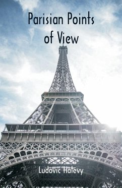 Parisian Points of View - Halévy, Ludovic