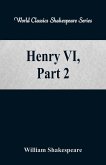 Henry VI, Part 2 (World Classics Shakespeare Series)