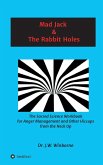 Mad Jack and The Rabbit Holes