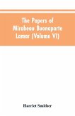 The papers of Mirabeau Buonaparte Lamar (Volume VI)