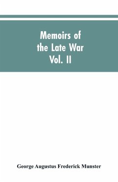 Memoirs of the Late War - Munster, George Augustus Frederick