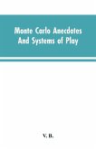 Monte Carlo Anecdotes; And Systems of Play