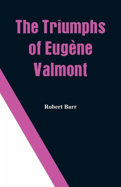 The Triumphs of Eugène Valmont - Barr, Robert