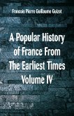 A Popular History of France From The Earliest Times