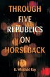 Through Five Republics on Horseback - Bild 1