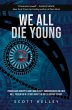 WE ALL DIE YOUNG - Bild 1