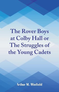 The Rover Boys at Colby Hall - Winfield, Arthur M.