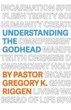 Understanding the Godhead - Riggen, Gregory K