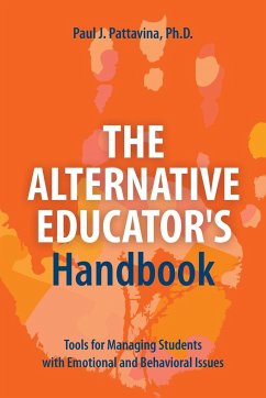 The Alternative Educator's Handbook - Pattavina, Paul J.