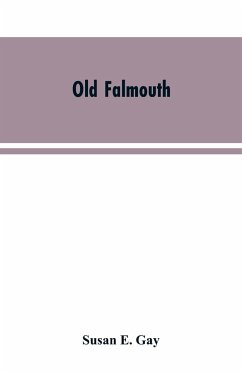 Old Falmouth - Gay, Susan E.