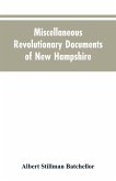 Miscellaneous revolutionary documents of New Hampshire