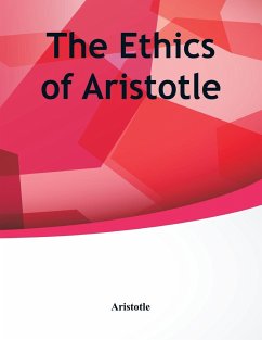 The Ethics of Aristotle - Aristotle