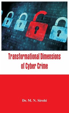 Transformational Dimensions of Cyber Crime - Sirohi, M. N.