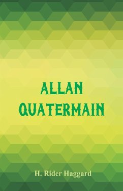 Allan Quatermain - Haggard, H. Rider