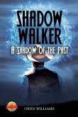 Shadow Walker: A Shadow of the Past