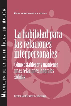 Interpersonal Savvy: Building and Maintaining Solid Working Relationships (International Spanish) - Center for Creative Leadership