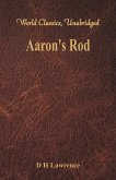 Aaron's Rod (World Classics, Unabridged)