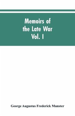 Memoirs of the Late War - Munster, George Augustus Frederick