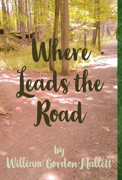 Where Leads the Road - Mallett, William Gordon