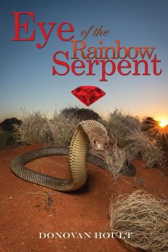 Eye of the Rainbow Serpent - Hoult, Donovan